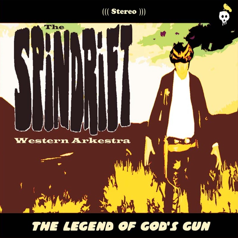 The Legend Of God’s Gun by Spindrift Western Arkestra, cover